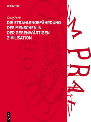 cover image of Die Strahlengefährdung des Menschen in der gegenwärtigen Zivilisation